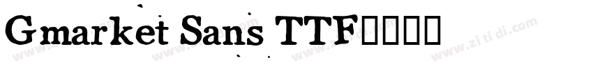 Gmarket Sans TTF字体转换